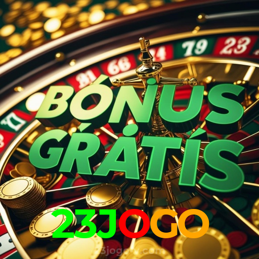 23JOGO:Jogue no cassino mais confiável com apostas em futebol e jogos emocionantes!