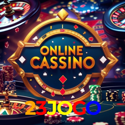 23JOGO：Jogue poker, roleta e aposte no futebol no melhor cassino online!