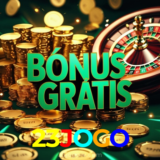 23JOGO:A sorte está no seu lado nas nossas roletas! Aposte agora!